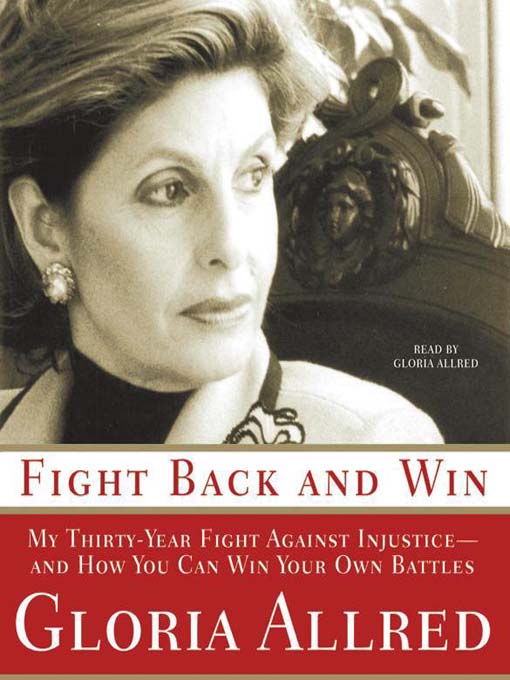 Title details for Fight Back and Win by Gloria Allred - Available